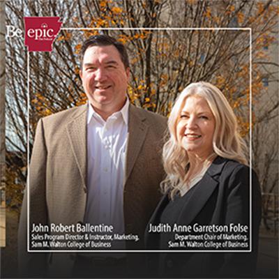Empowering Students for Sales Success with Judith Ann Garretson Folse and John Ballentine Empowering Students for Sales Success with Judith Ann Garretson Folse and John Ballentine