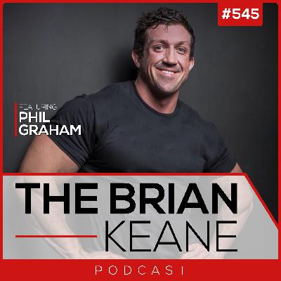 #545: Entrepreneur Phil Graham on High Performance, Having Vision Larger Than The Critics and Finding Purpose in Pain!