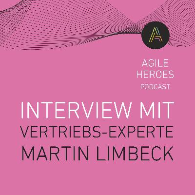 #015 - Martin Limbeck über Agilität im Vertrieb! 🚀