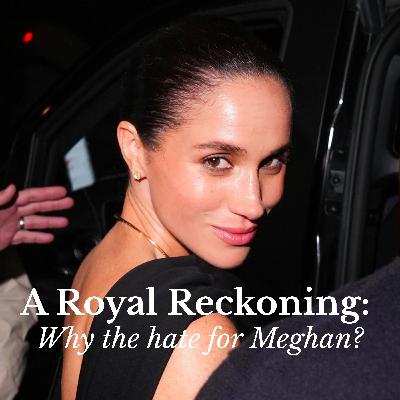 A Royal Reckoning Part 2: Why does Meghan get more online hate than Andrew?