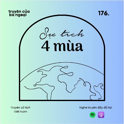 [ Tập 176] Sự tích bốn mùa - Truyện cổ tích Việt Nam