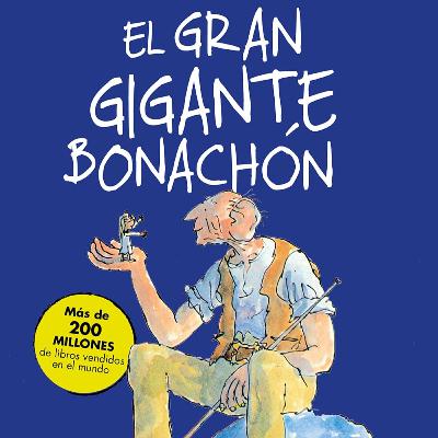 El Gran Gigante Bonachón. Capitulo 11. Viaje al País de los Sueños. El Gran Gigante Bonachón. Capitulo 11. Viaje al País de los Sueños.