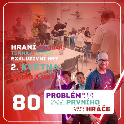 #80 - Ohlédnutí za hraním s fanoušky v Praze #80 - Ohlédnutí za hraním s fanoušky v Praze