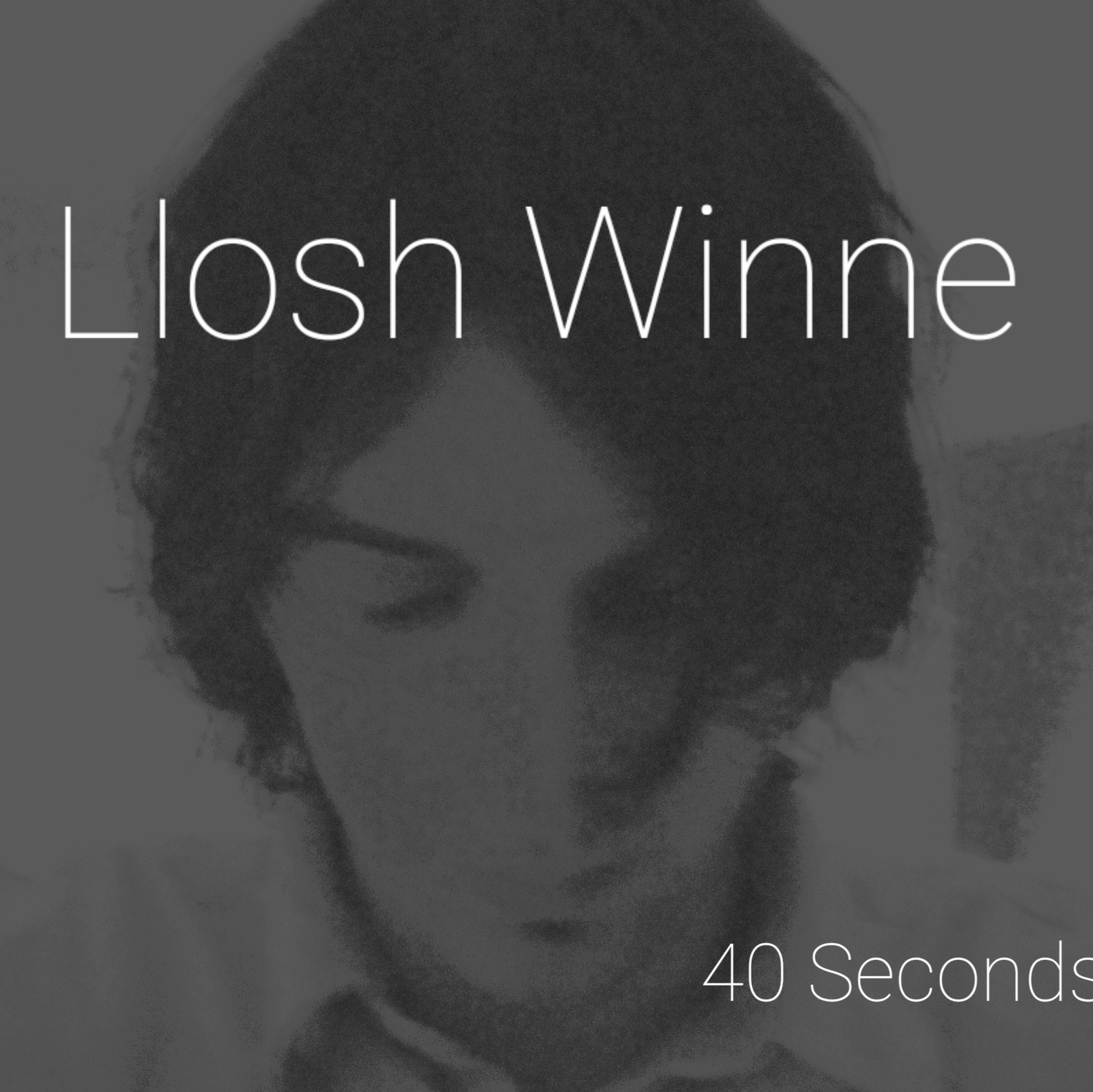  Llosh Winne (1st 
Album 40 seconds)
