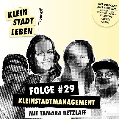 Folge #29 - Kleinstadtmanagement