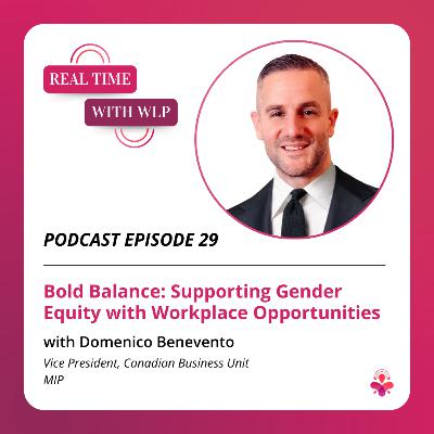 E29 - Bold Balance: Supporting Gender Equality with Workplace Opportunities