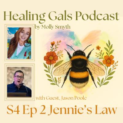 S4 Ep2 Jennie's Law with Jason Poole