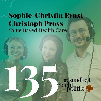 gmp135 Dr. Sophie-Christin Ernst & Dr. Christoph Pross | Value Based Health Care (Seminar) gmp135 Dr. Sophie-Christin Ernst & Dr. Christoph Pross | Value Based Health Care (Seminar)
