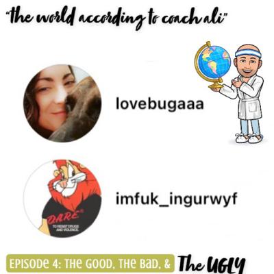 Episode 3: Part 1 - “The Good, THE BAD, & The Ugly”