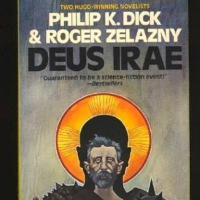 Why Would They Do This or PKD and Roger Zelazny's Deus Irae