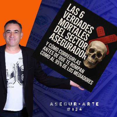 ¿Por Qué los Mediadores de Seguros Fracasan? Las 6 Verdades que Nadie Cuenta | #134 ¿Por Qué los Mediadores de Seguros Fracasan? Las 6 Verdades que Nadie Cuenta | #134