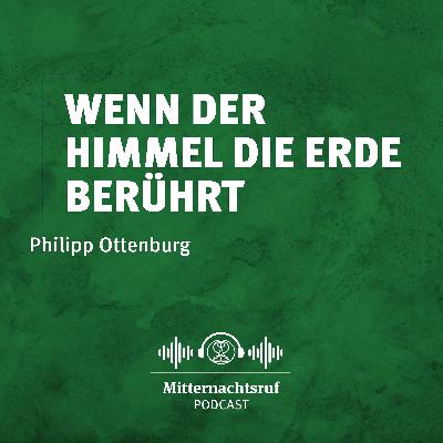 Wenn der Himmel die Erde berührt | Philipp Ottenburg Wenn der Himmel die Erde berührt | Philipp Ottenburg