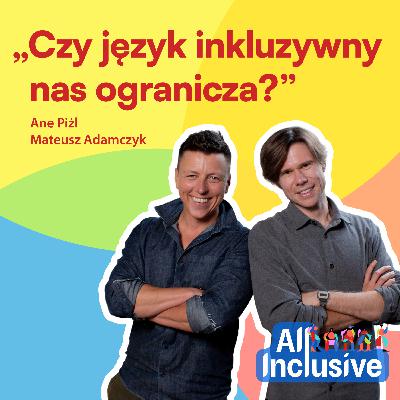 Mateusz Adamczyk: „Języka niewykluczającego nie trzeba się bać. On nam nic nie zabiera”