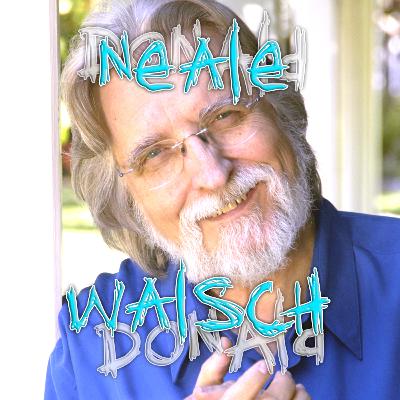 Neale Donald Walsch: God, The Courage to Question, and The God Solution