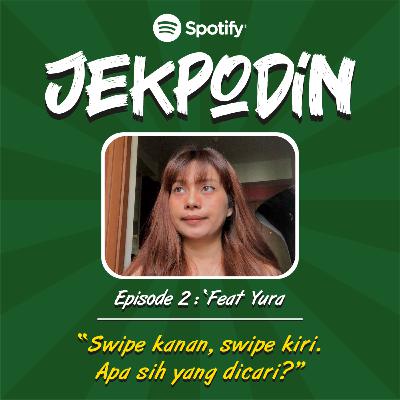 Swipe kanan, swipe kiri. Apa sih yang dicari? Swipe kanan, swipe kiri. Apa sih yang dicari?
