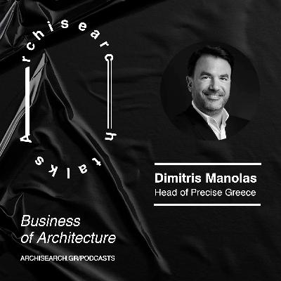 Dimitris Manolas. The Business of Architecture. Dimitris Manolas. The Business of Architecture.