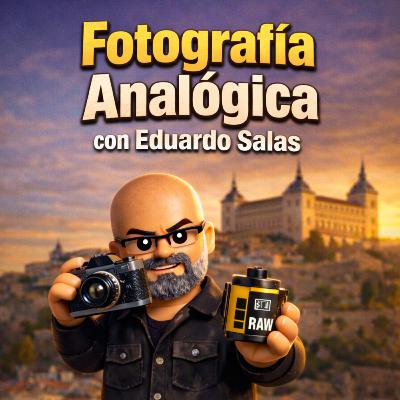 #159 Fotografía Analógica con Eduardo Salas