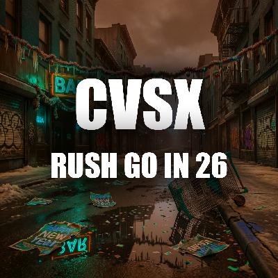 CVSX - RUSH GO IN 26