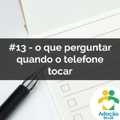 #13 - o que perguntar quando o telefone tocar
