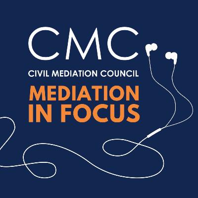Mediation in Focus • Community Mediation with Chris Mills and Victoria Harris