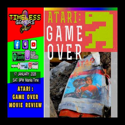 ATARI : GAME OVER Documentary Review - Timeless Gamers Show episode 166