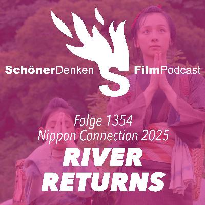 Folge 1354: Masakazu Kaneko RIVER RETURNS feat. Karoline, Malte und Markus (NipponConnection2025)