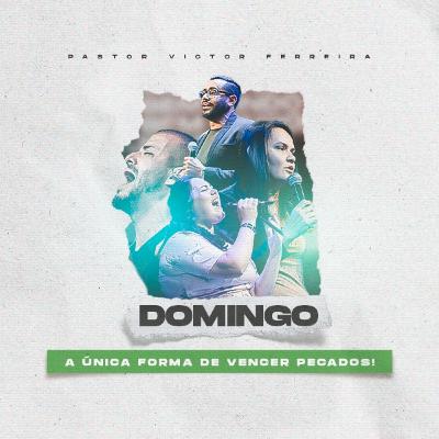 A única forma de vencer pecados | Pastor Victor Ferreira