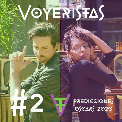 Predicciones Oscars 2020 - Voyeristas #2