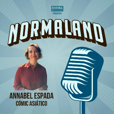 NORMALAND | Episodio 128| SEMANA DEL CÓMIC 4 de 5. CHARLAS CON LOS EDITORES: ANNABEL ESPADA