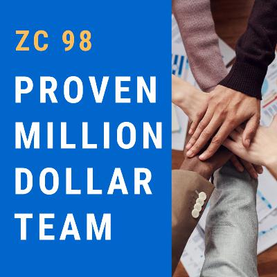 ZC 98 - Proven Million Dollar Team