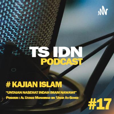 📚 Tema Kajian : “UNTAIAN NASEHAT INDAH IMAM NAWAWI” #17