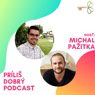 Michal Pažitka | Príliš dobrý podcast (Epizóda:1) Michal Pažitka | Príliš dobrý podcast (Epizóda:1)