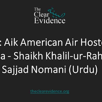 The Story of an American Air Hostess - Shaikh Khalil-ur-Rahman Sajjad Nomani (English) The Story of an American Air Hostess - Shaikh Khalil-ur-Rahman Sajjad Nomani (English)
