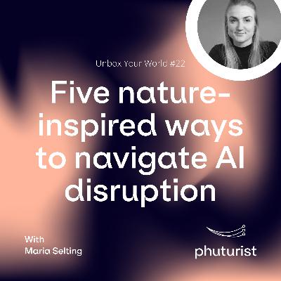 Five nature-inspired ways to navigate the AI disruption