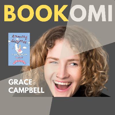 S1 Ep66: Grace Campbell - Growing Up With Amazing Disgrace S1 Ep66: Grace Campbell - Growing Up With Amazing Disgrace