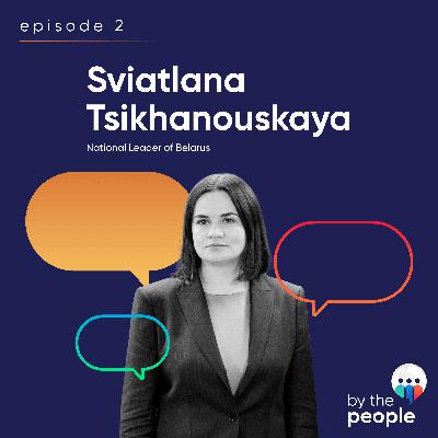 Sviatlana Tsikhanouskaya | Ep 2