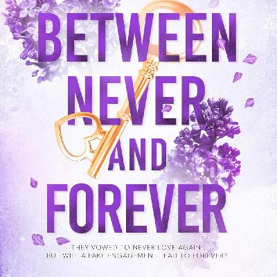 Download [EPUB] BOOKS Between Never and Forever (The Hardy Billionaire Brothers, #3) by Shain Rose