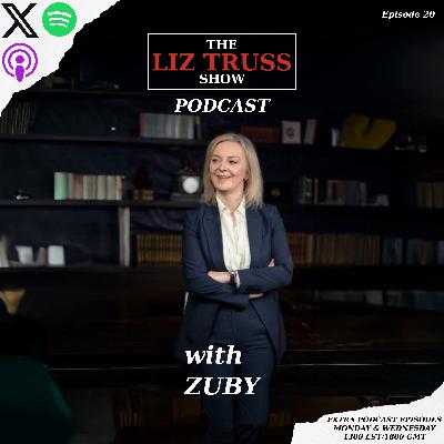 Disruption, Death – or Dubai? - The Liz Truss Show Podcast with Zuby