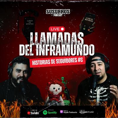 Llamadas del Inframundo | Historias de Seguidores #8