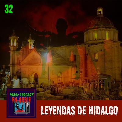 32. Leyendas de Hidalgo
