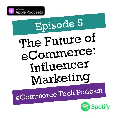 The Future of Influencer Marketing for eCommerce