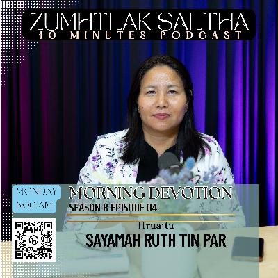 Morning Devotion - Pathian Naih Law An Naih Ve Lai? || Sayamah Ruth Tin Par Morning Devotion - Pathian Naih Law An Naih Ve Lai? || Sayamah Ruth Tin Par