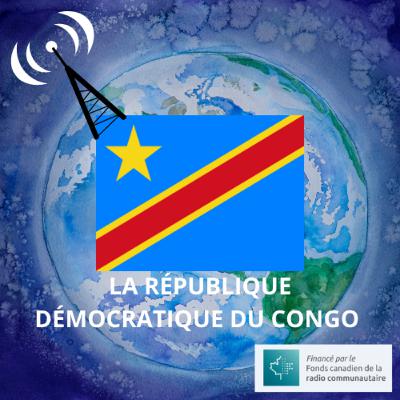 Tour du monde en ondes #20 - La République Démocratique du Congo avec Madeleine