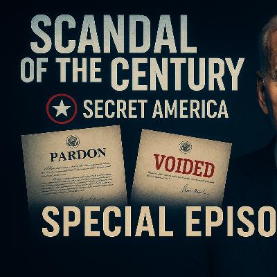 Secret America - Special Episode - Scandal of the Century! Secret America - Special Episode - Scandal of the Century!