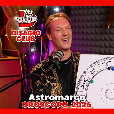 ASTROMARCO Oroscopo 2026 - Disagio Club - Margherita Zanatta ASTROMARCO Oroscopo 2026 - Disagio Club - Margherita Zanatta