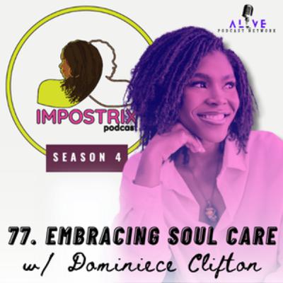 77. Embracing Soul Care