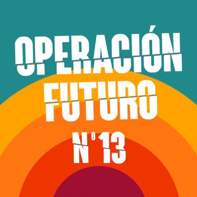 Operación Futuro nº13: Lucas y sus Janders, The Ordinarios, Oleg Berg, Los Planetas, Pixies, Leticia Sabater, ...