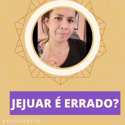 Jejuar é errado - motivação Jejuar é errado - motivação