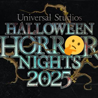 HHN25 is here and it's.. good-ish? Maybe? - Episode 341