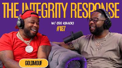 Goldmouf Talks Upbringing, Young Jeezy, Life After Prison, The Industry, Ralo & Legacy #187